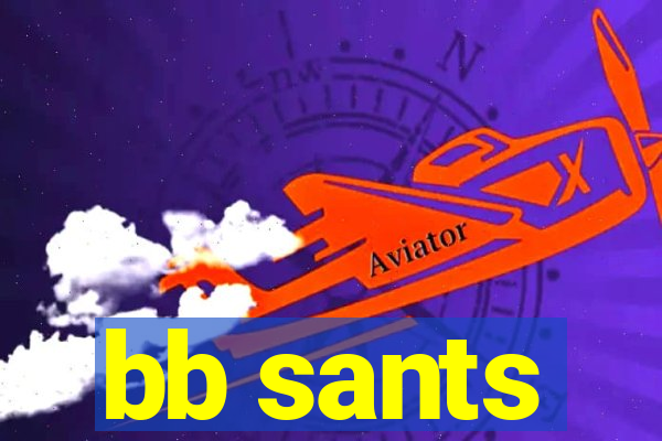 bb sants
