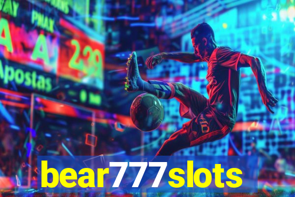 bear777slots