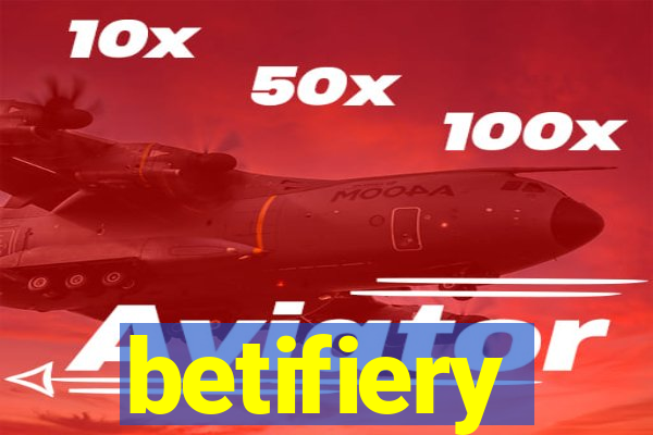 betifiery