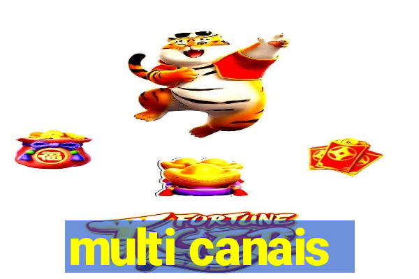 multi canais