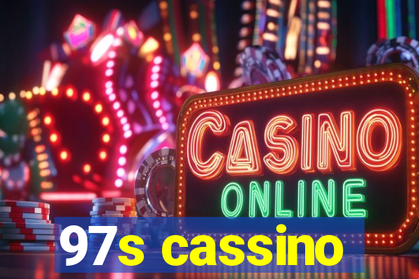 97s cassino