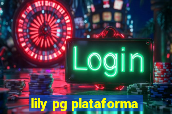 lily pg plataforma