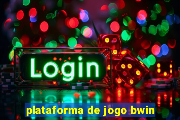 plataforma de jogo bwin