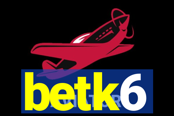 betk6