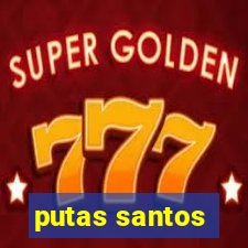 putas santos