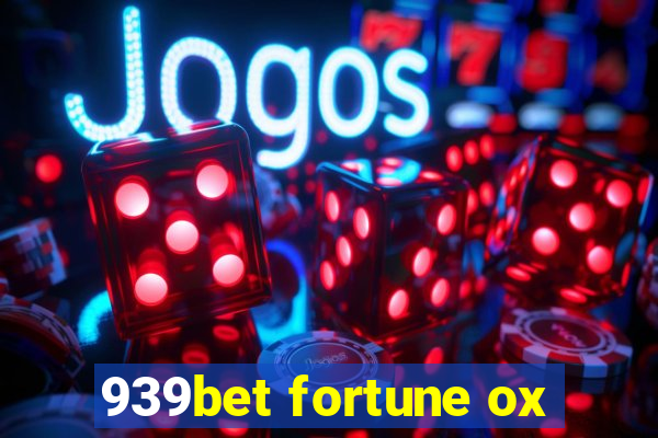 939bet fortune ox
