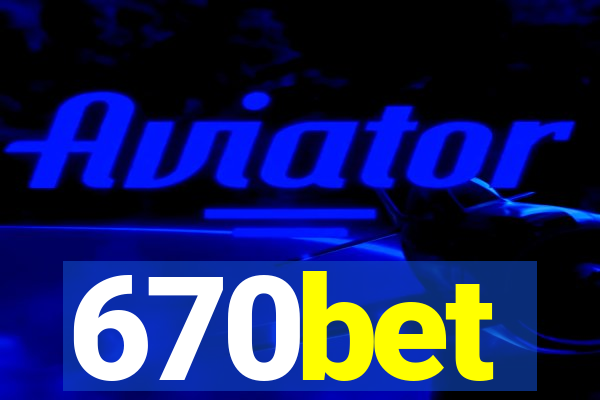 670bet
