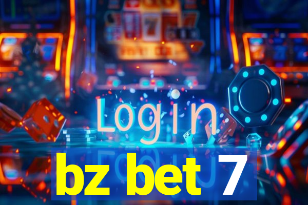 bz bet 7