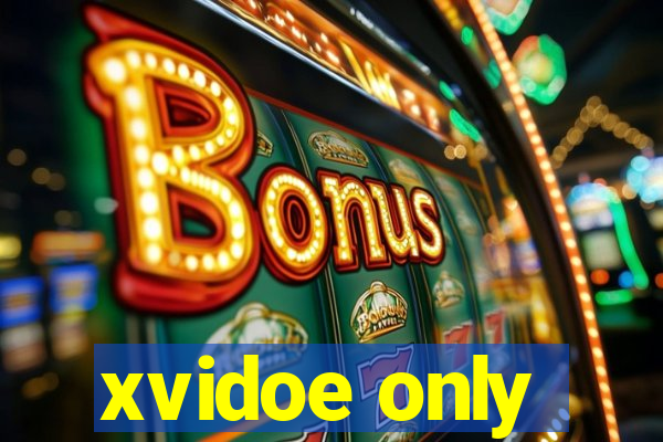 xvidoe only
