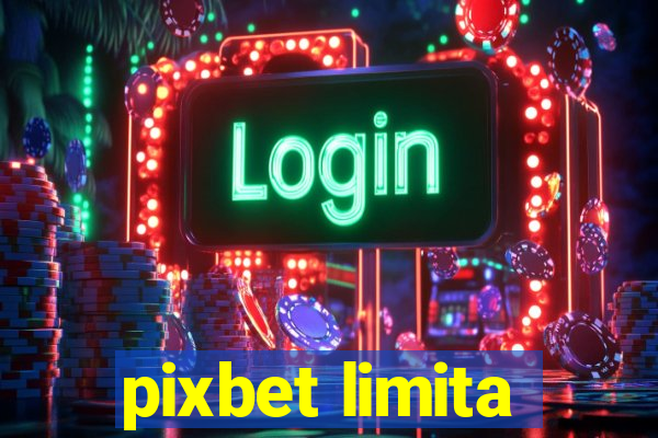 pixbet limita