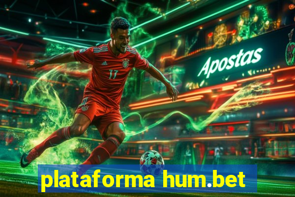 plataforma hum.bet