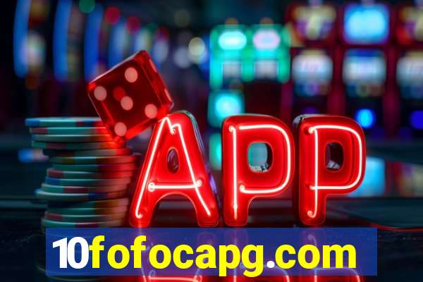10fofocapg.com