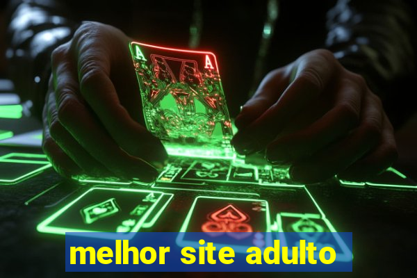 melhor site adulto