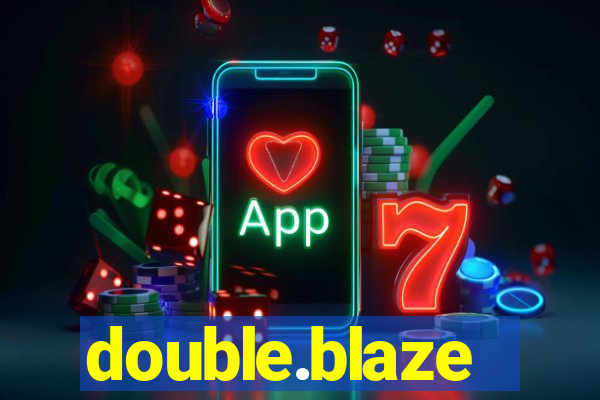 double.blaze