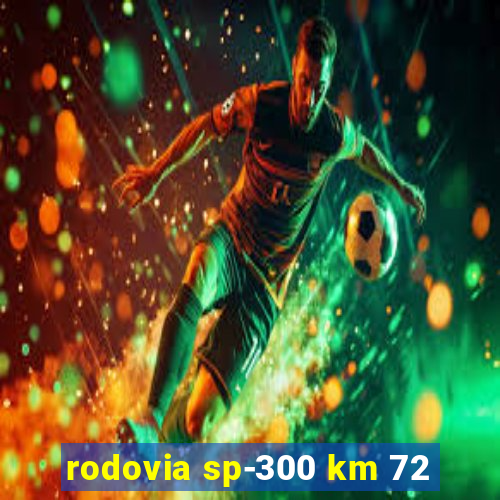 rodovia sp-300 km 72