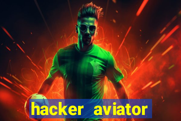 hacker aviator aposta ganha