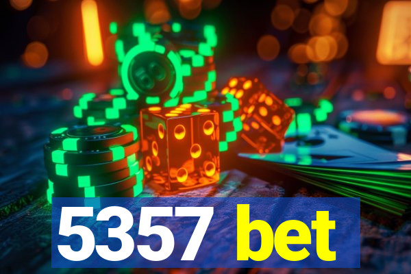 5357 bet