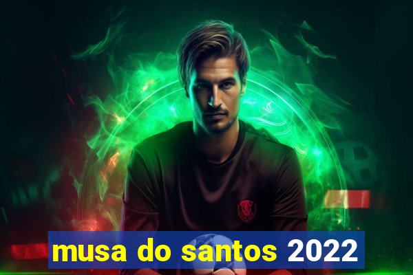 musa do santos 2022