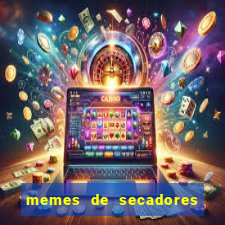 memes de secadores do flamengo