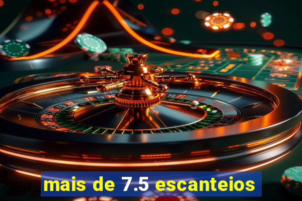 mais de 7.5 escanteios