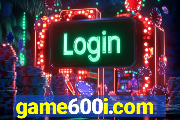 game600i.com