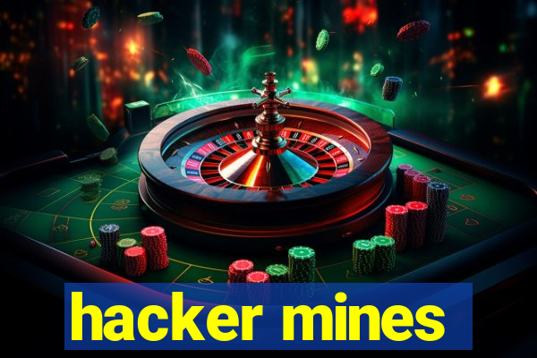 hacker mines