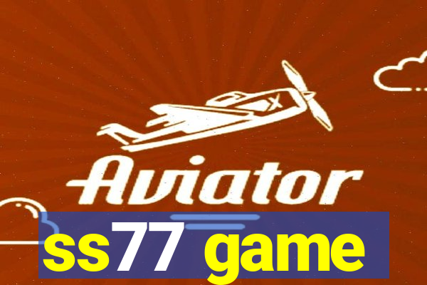 ss77 game