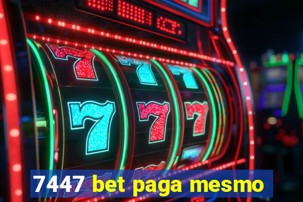 7447 bet paga mesmo