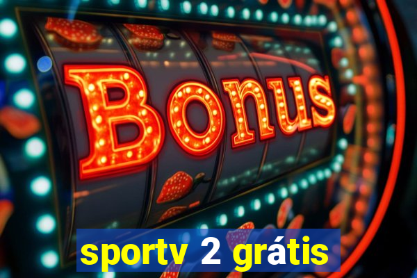 sportv 2 grátis