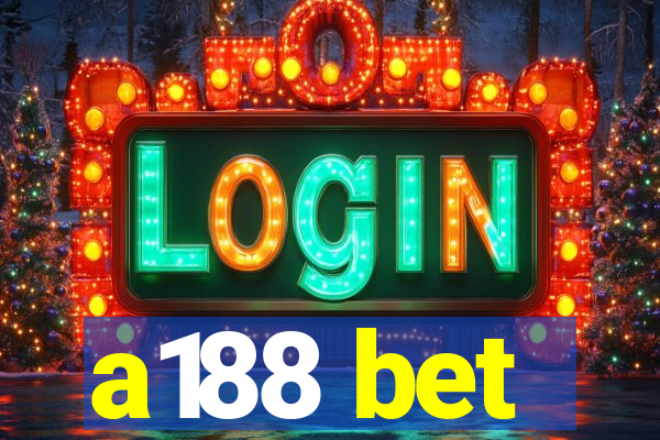 a188 bet