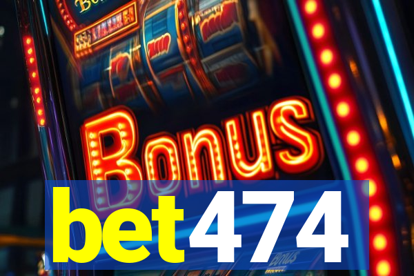 bet474