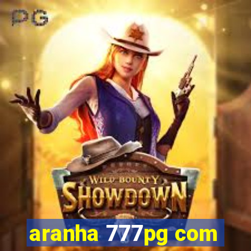 aranha 777pg com