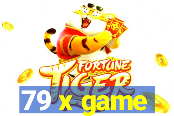 79 x game