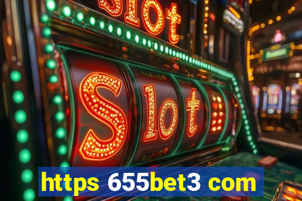 https 655bet3 com