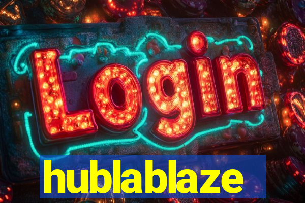 hublablaze