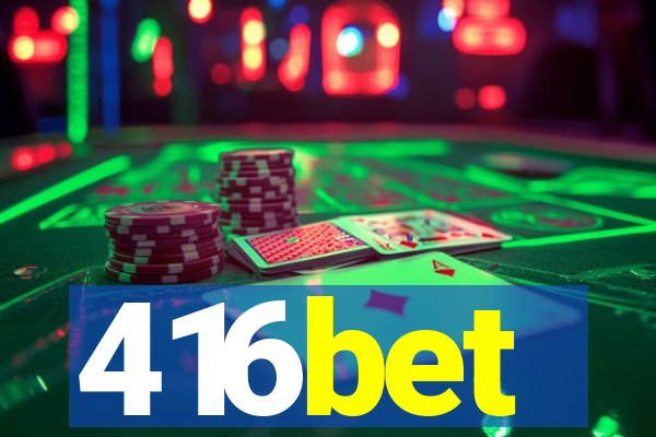 416bet