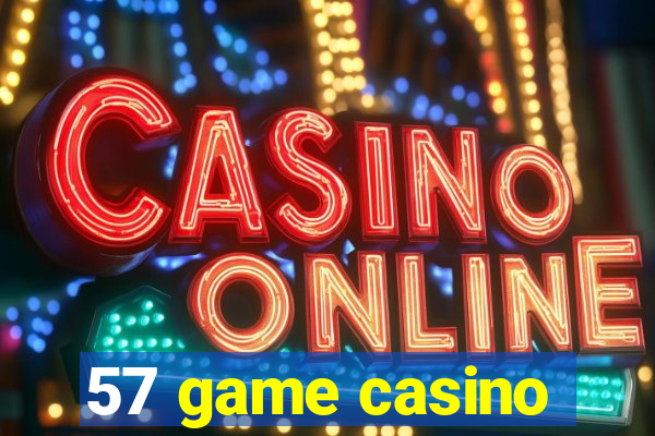 57 game casino
