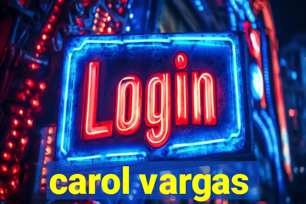 carol vargas