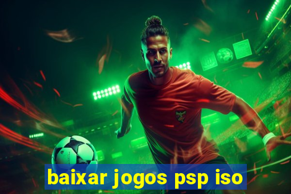baixar jogos psp iso