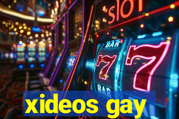 xideos gay