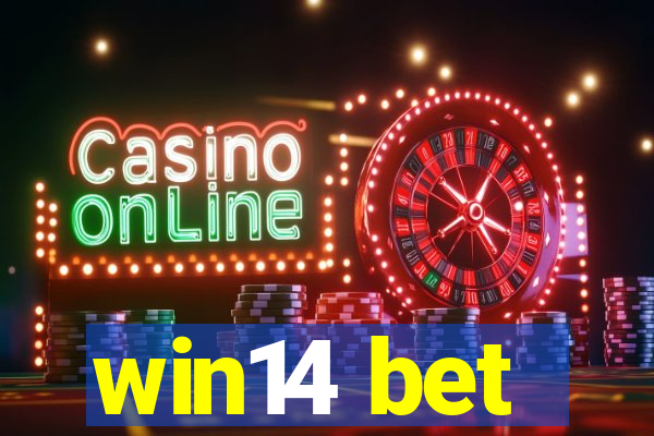 win14 bet