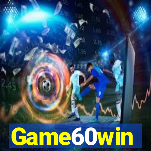 Game60win