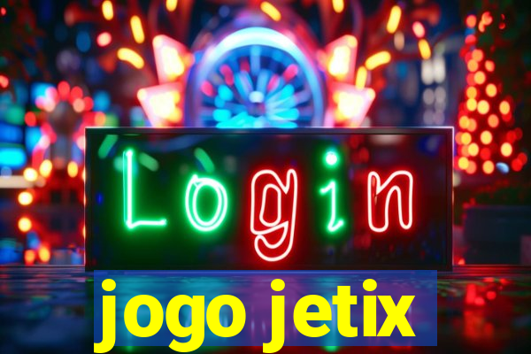 jogo jetix