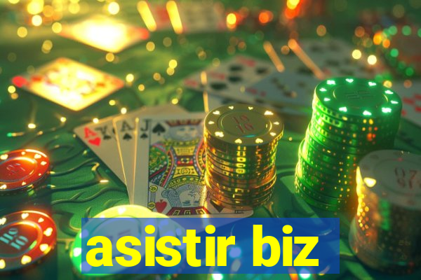 asistir biz