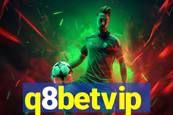 q8betvip