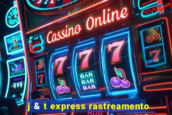 j & t express rastreamento