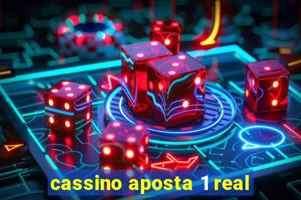 cassino aposta 1 real