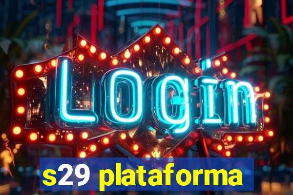s29 plataforma
