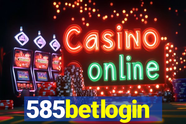 585betlogin