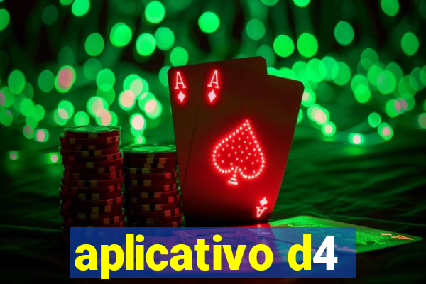 aplicativo d4